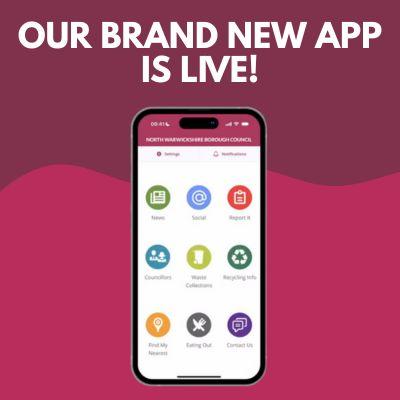Promotional graphic announcing the launch of the North Warwickshire Borough Council app. The background features pink and red tones with bold white text stating 'Our brand new app is live!' A smartphone illustration displays the app interface.